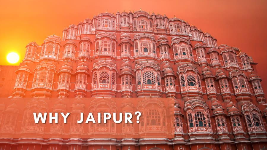 Why Jaipur