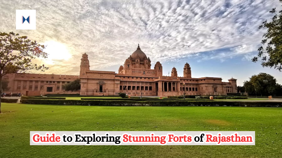 Guide to Exploring Stunning Forts of Rajasthan