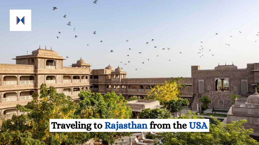 Traveling to Rajasthan from the USA