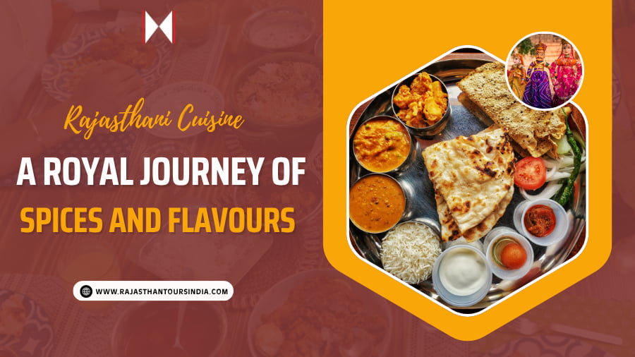 Rajasthani Cuisine – A Royal Journey of Spices and Flavours
