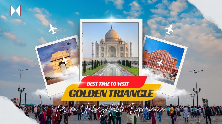 Best Time to Visit Golden Triangle for an Unforgettable Experience
