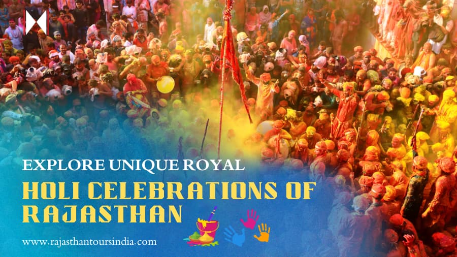 Explore Unique Royal Holi Celebrations of Rajasthan