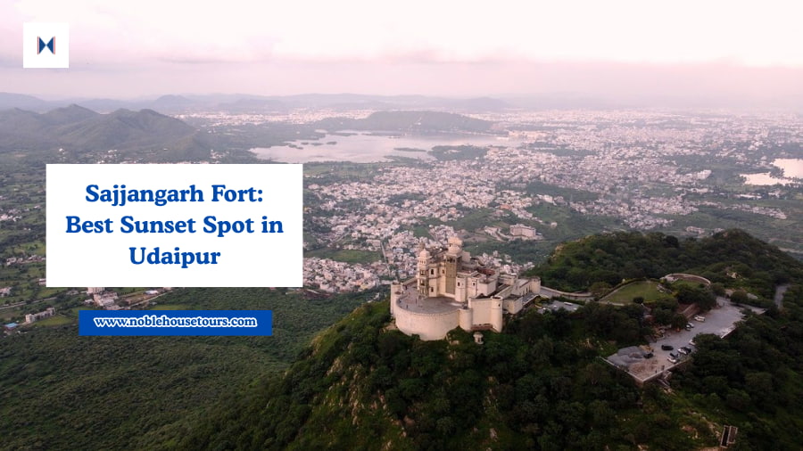 Sajjangarh Fort Best Sunset Spot in Udaipur